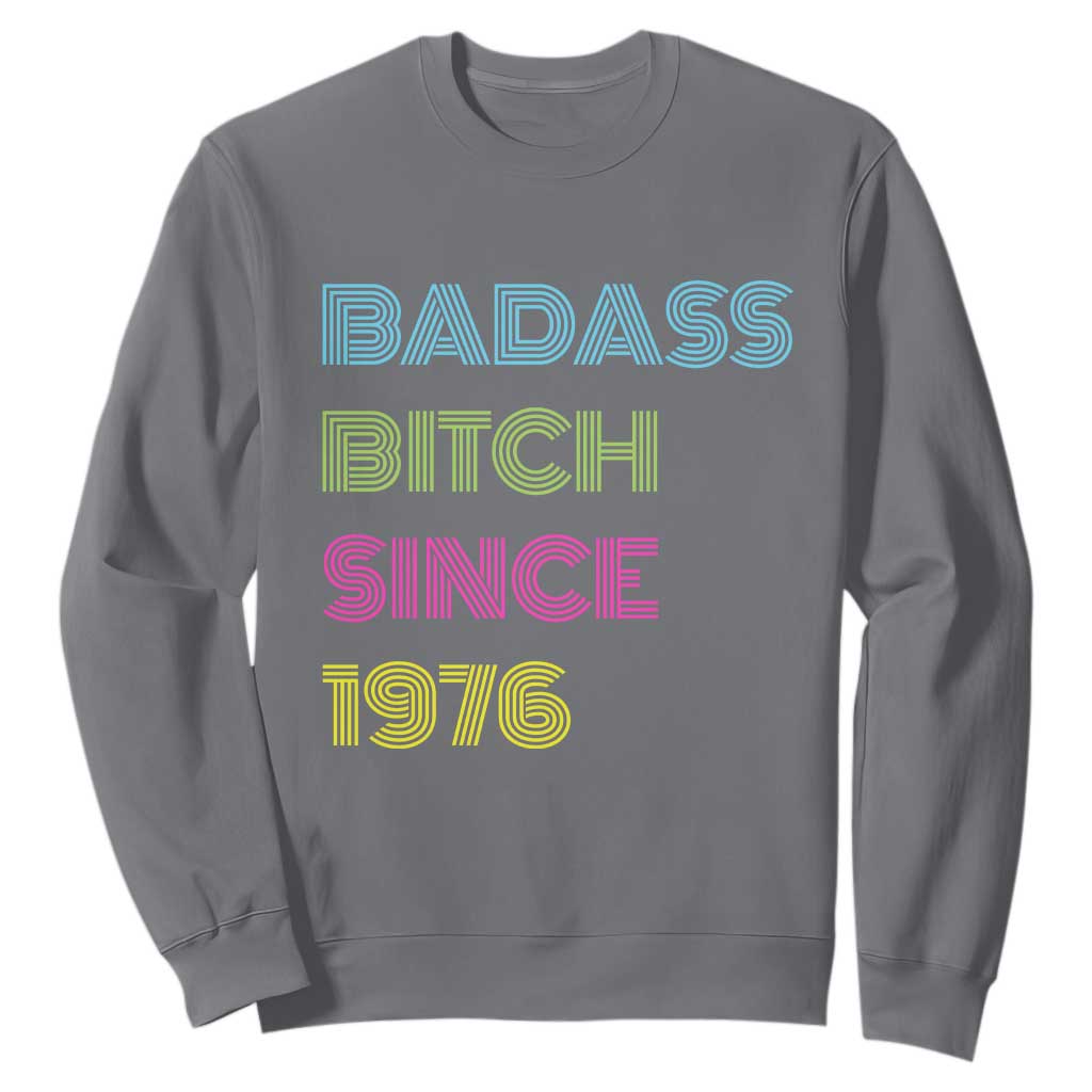 Funny 50th Birthday Sweatshirt Retro Vintage Badass Bih Since 1976 TS10 Charcoal Print Your Wear