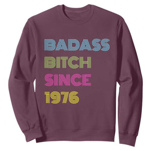Funny 50th Birthday Sweatshirt Retro Vintage Badass Bih Since 1976 TS10 Maroon Print Your Wear