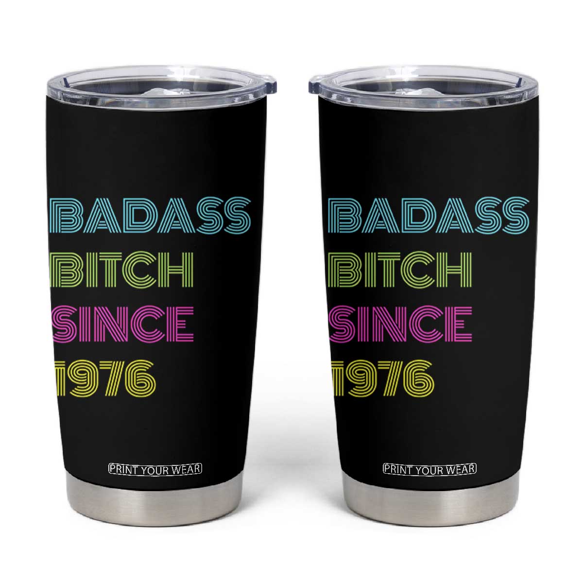 Funny 50th Birthday Tumbler Cup Retro Vintage Badass Bih Since 1976 TS10 Black Print Your Wear