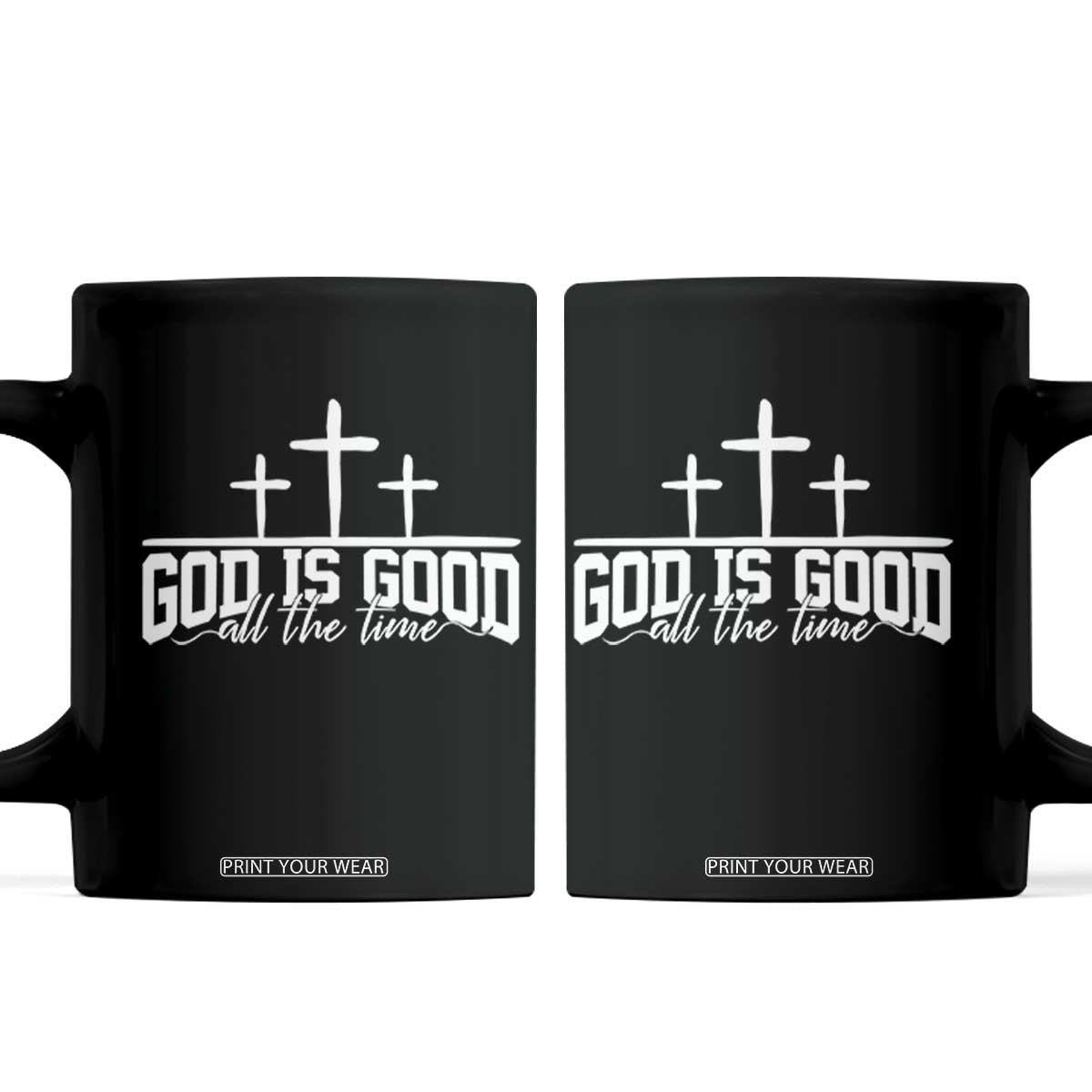 God Is Good Coffee Mug Jesus Cross Minimal Religious Faith Bible Verse Inspirational TS10 Black Print Your Wear