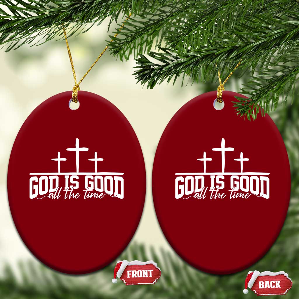 God Is Good Ceramic Ornament Jesus Cross Minimal Religious Faith Bible Verse Inspirational TS10 Print Your Wear