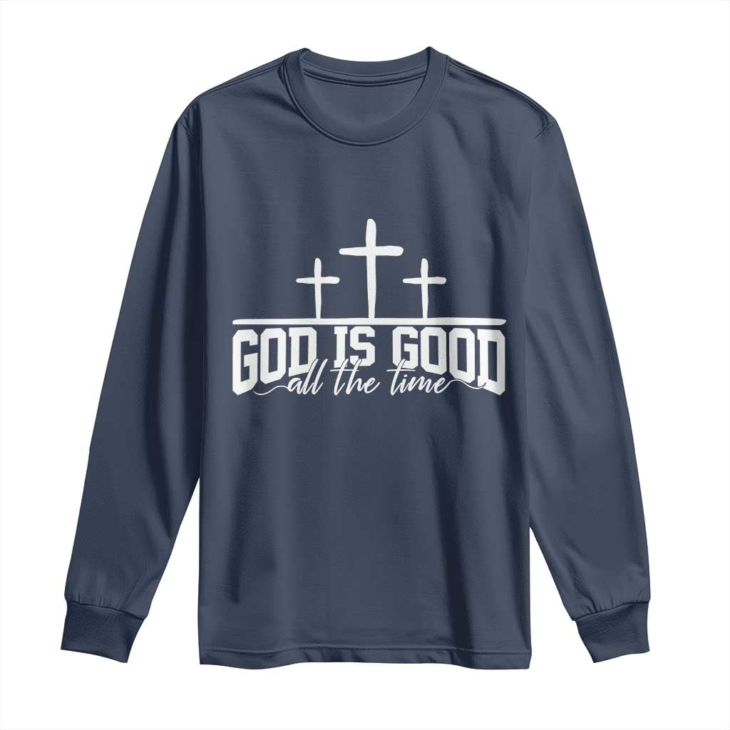 God Is Good Long Sleeve Shirt Jesus Cross Minimal Religious Faith Bible Verse Inspirational TS10 Navy Print Your Wear