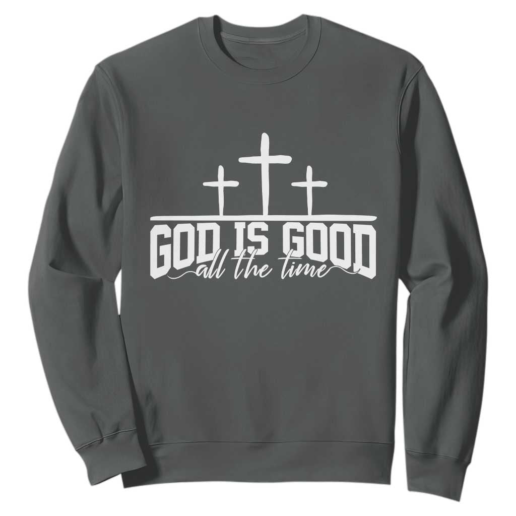 God Is Good Sweatshirt Jesus Cross Minimal Religious Faith Bible Verse Inspirational TS10 Dark Heather Print Your Wear