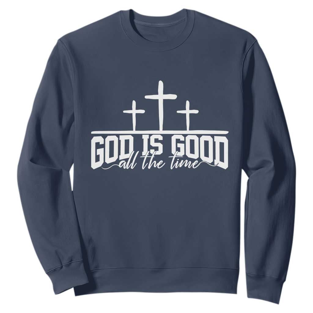God Is Good Sweatshirt Jesus Cross Minimal Religious Faith Bible Verse Inspirational TS10 Navy Print Your Wear