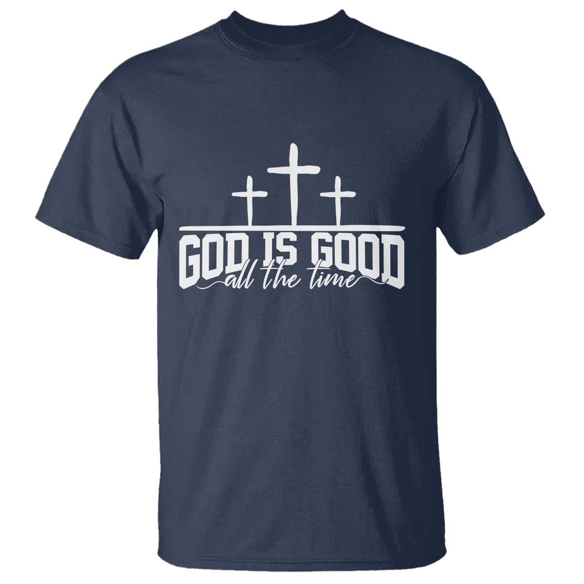 God Is Good T Shirt Jesus Cross Minimal Religious Faith Bible Verse Inspirational TS10 Navy Print Your Wear