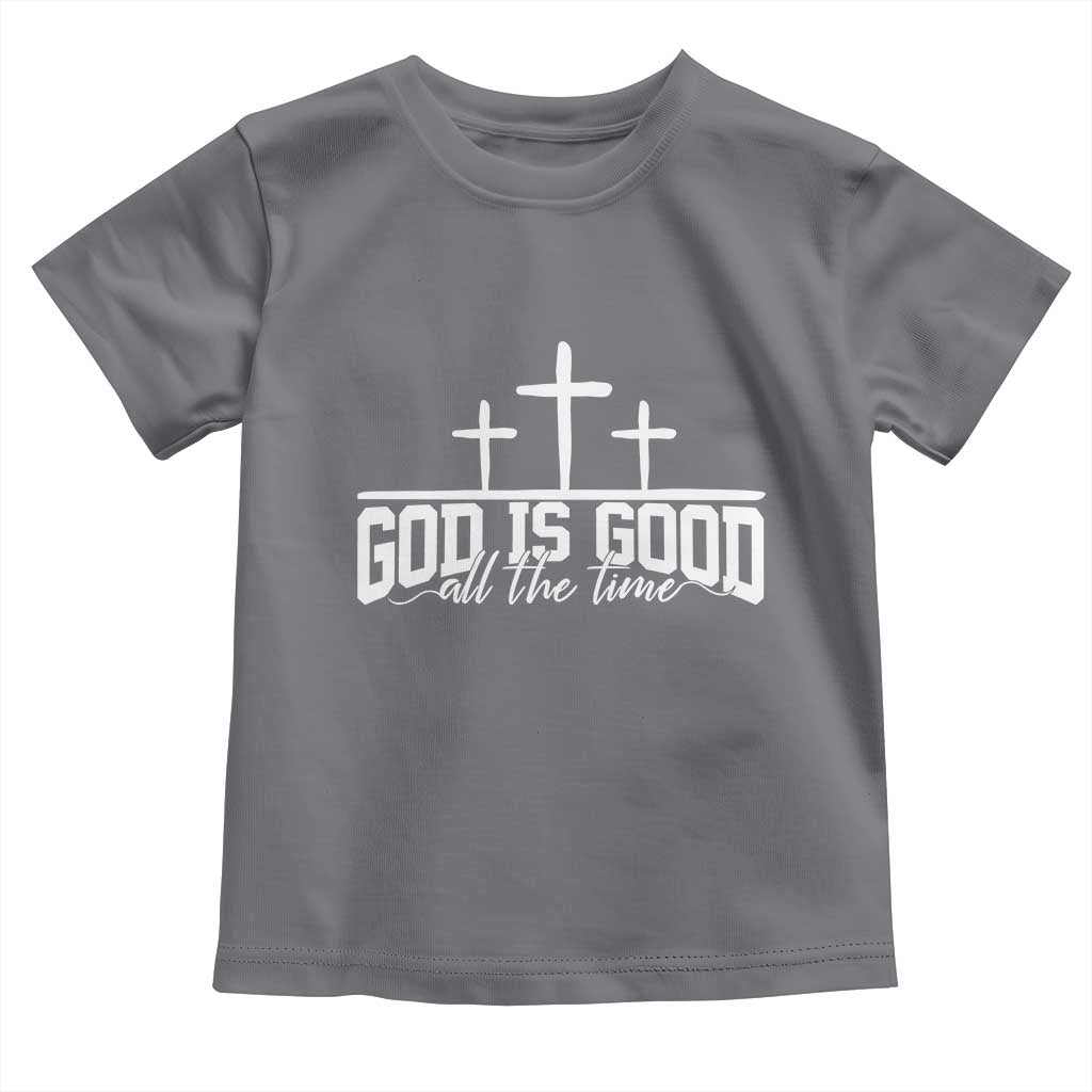 God Is Good Toddler T Shirt Jesus Cross Minimal Religious Faith Bible Verse Inspirational TS10 Charcoal Print Your Wear