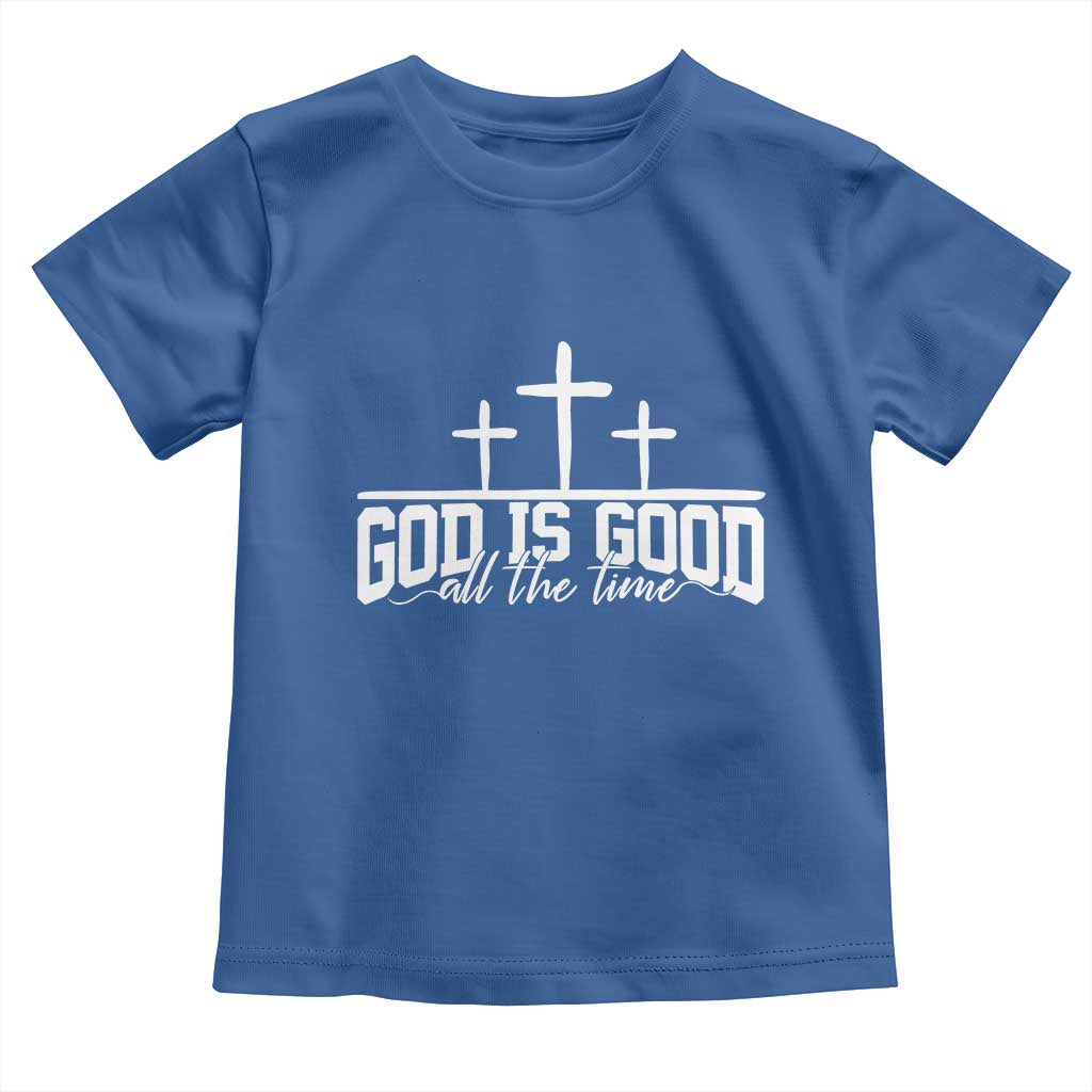 God Is Good Toddler T Shirt Jesus Cross Minimal Religious Faith Bible Verse Inspirational TS10 Royal Blue Print Your Wear