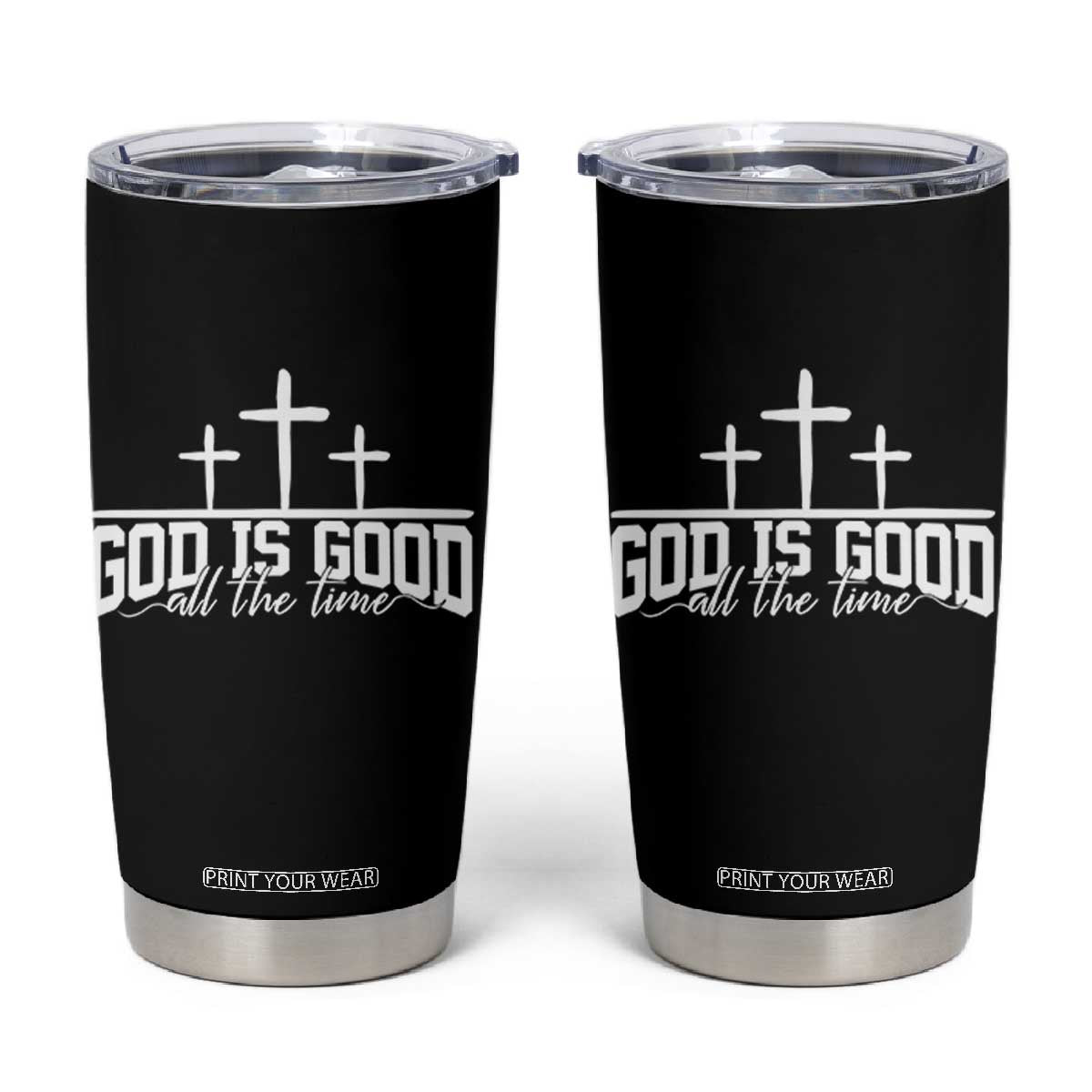 God Is Good Tumbler Cup Jesus Cross Minimal Religious Faith Bible Verse Inspirational TS10 Black Print Your Wear