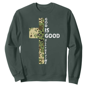 God Is Good Sweatshirt Camo Cross Religious Jesus Faith Bible Verse Inspirational TS10 Dark Forest Green Print Your Wear