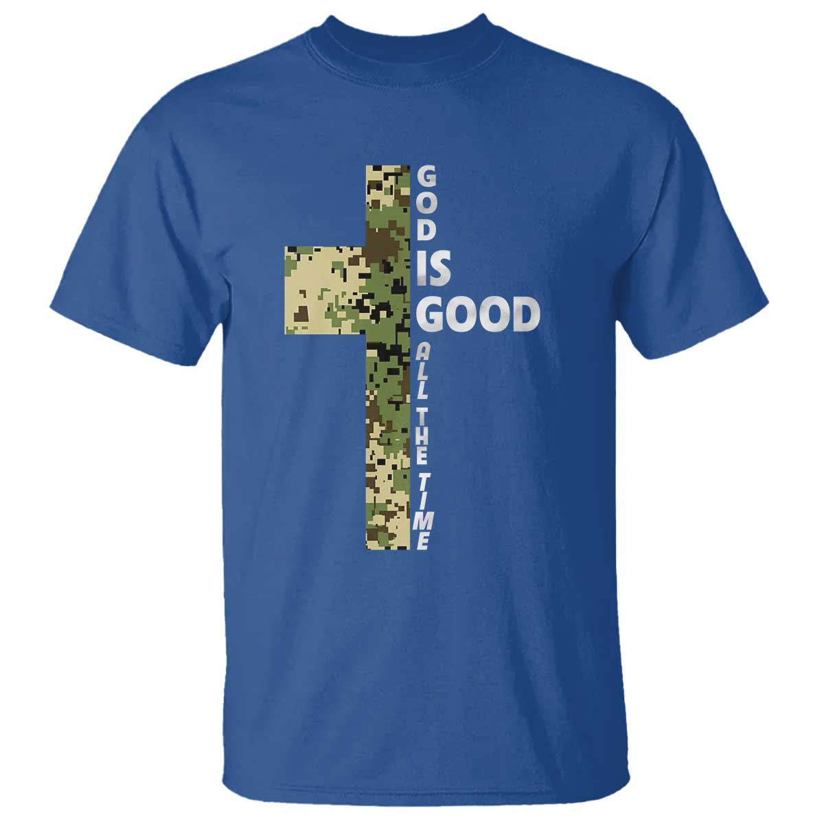 God Is Good T Shirt Camo Cross Religious Jesus Faith Bible Verse Inspirational TS10 Royal Blue Print Your Wear