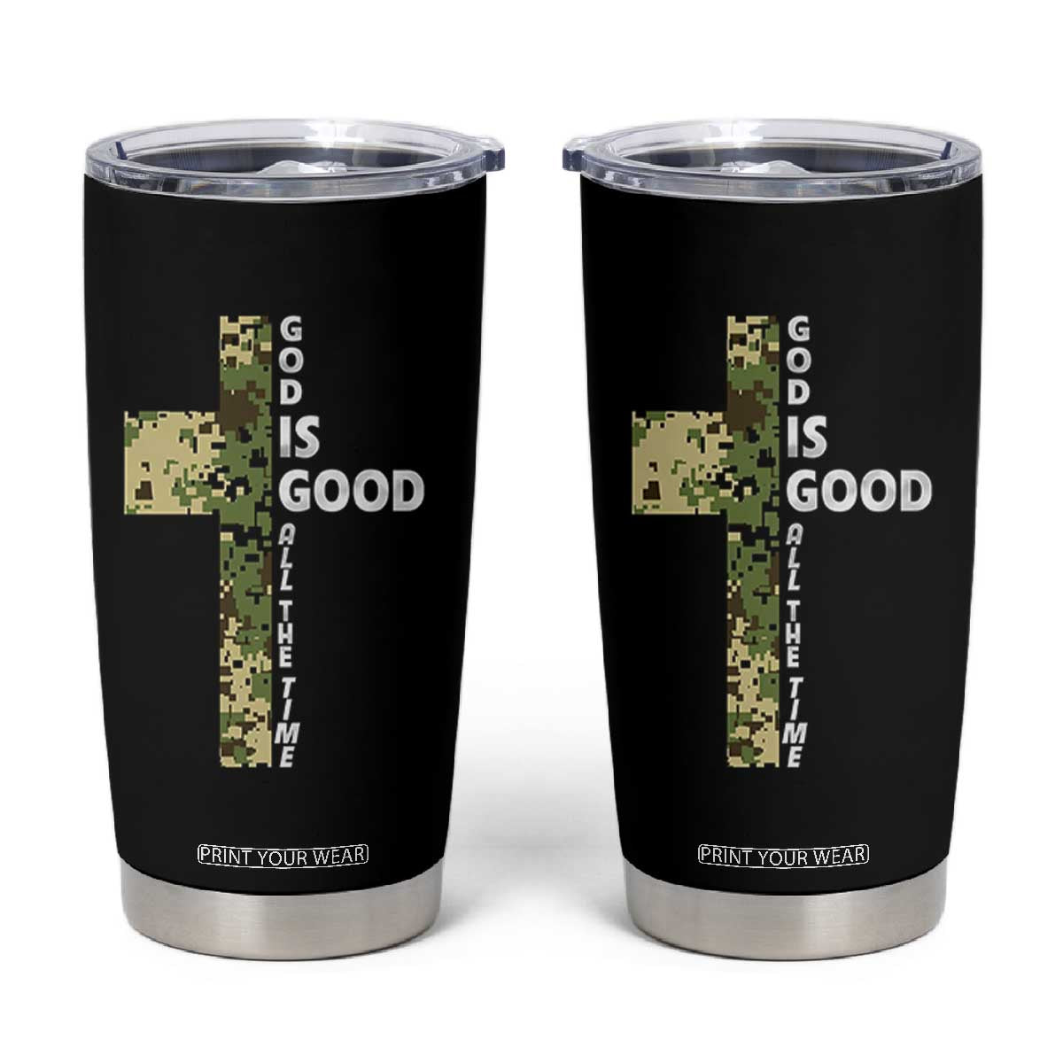 God Is Good Tumbler Cup Camo Cross Religious Jesus Faith Bible Verse Inspirational TS10 Black Print Your Wear