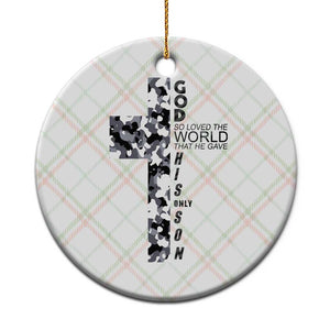 Son Of God Jesus Ceramic Ornament Camo Christ Cross Christian 9 John 3 16 TS10 1pc Christmas Plaid Print Your Wear