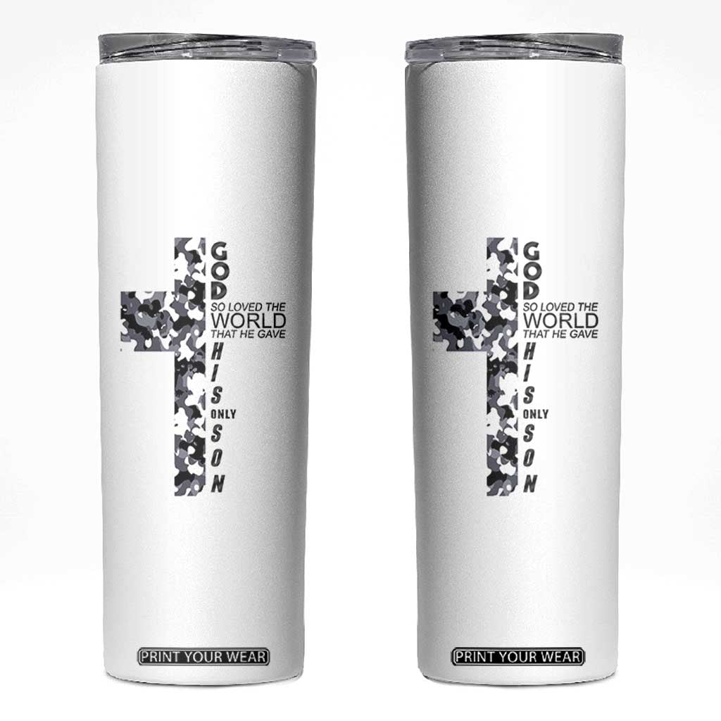 Son Of God Jesus Skinny Tumbler Camo Christ Cross Christian 9 John 3 16 TS10 White Print Your Wear