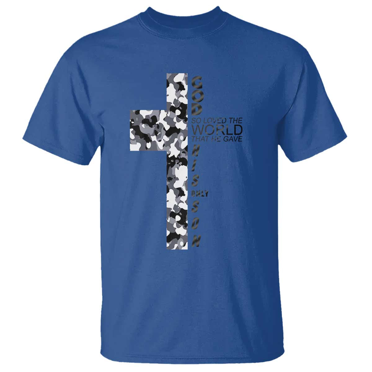 Son Of God Jesus T Shirt Camo Christ Cross Christian 9 John 3 16 TS10 Royal Blue Print Your Wear