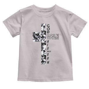 Son Of God Jesus Toddler T Shirt Camo Christ Cross Christian 9 John 3 16 TS10 Ice Gray Print Your Wear