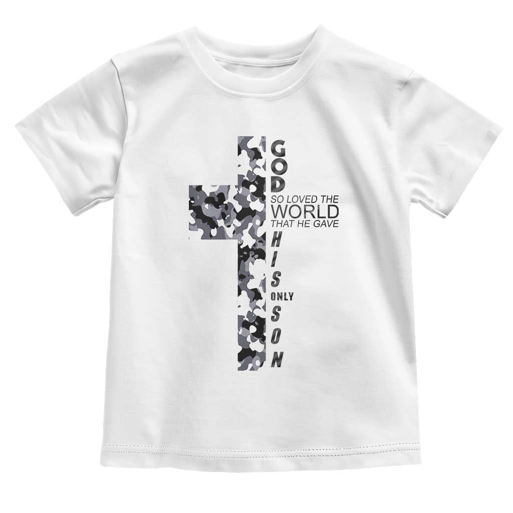 Son Of God Jesus Toddler T Shirt Camo Christ Cross Christian 9 John 3 16 TS10 White Print Your Wear