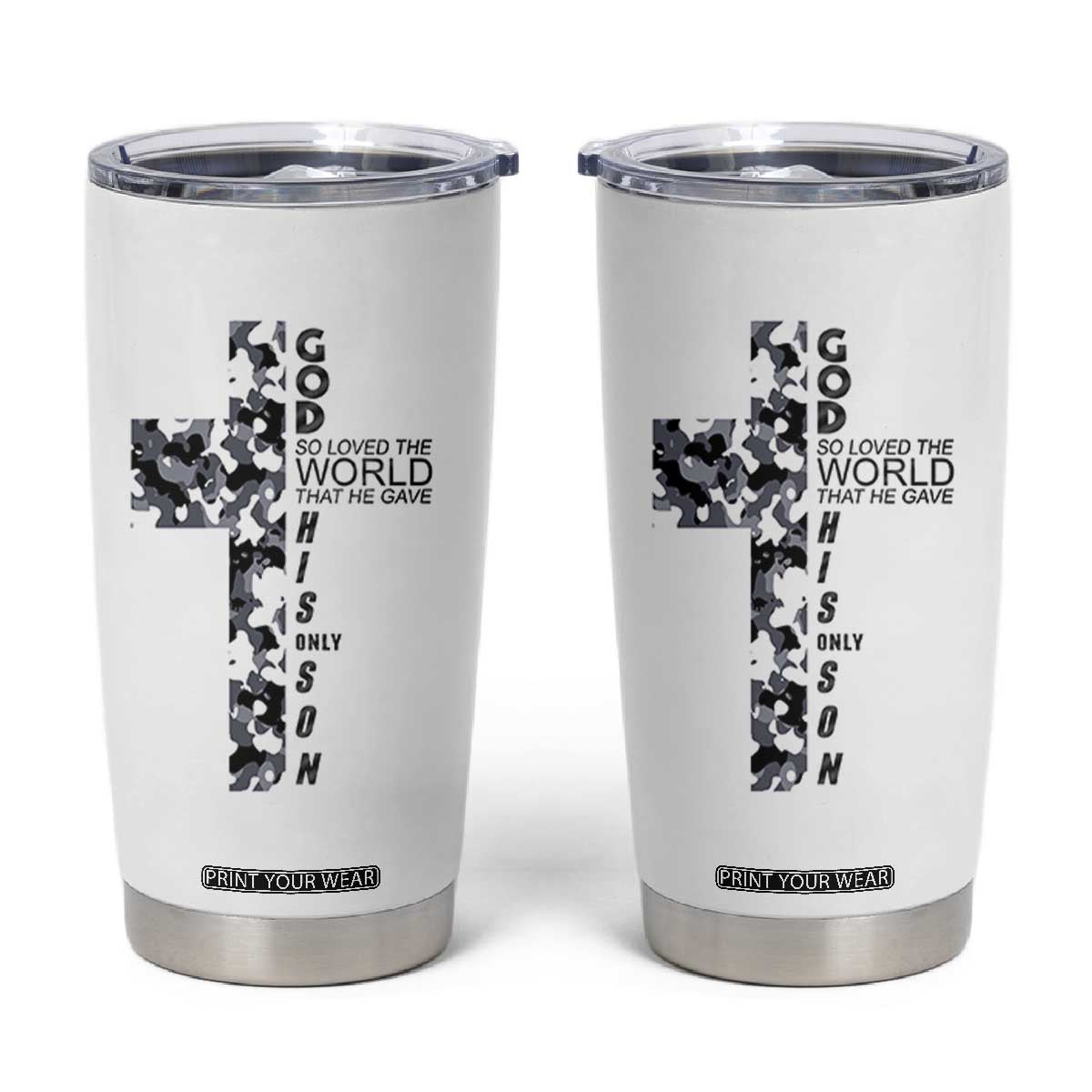 Son Of God Jesus Tumbler Cup Camo Christ Cross Christian 9 John 3 16 TS10 White Print Your Wear