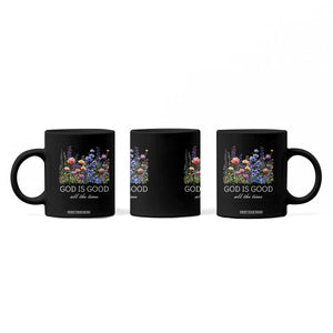 God Is Good Coffee Mug Wildflower Christian Jesus Graphic Religious Bible Verse TS10 Print Your Wear