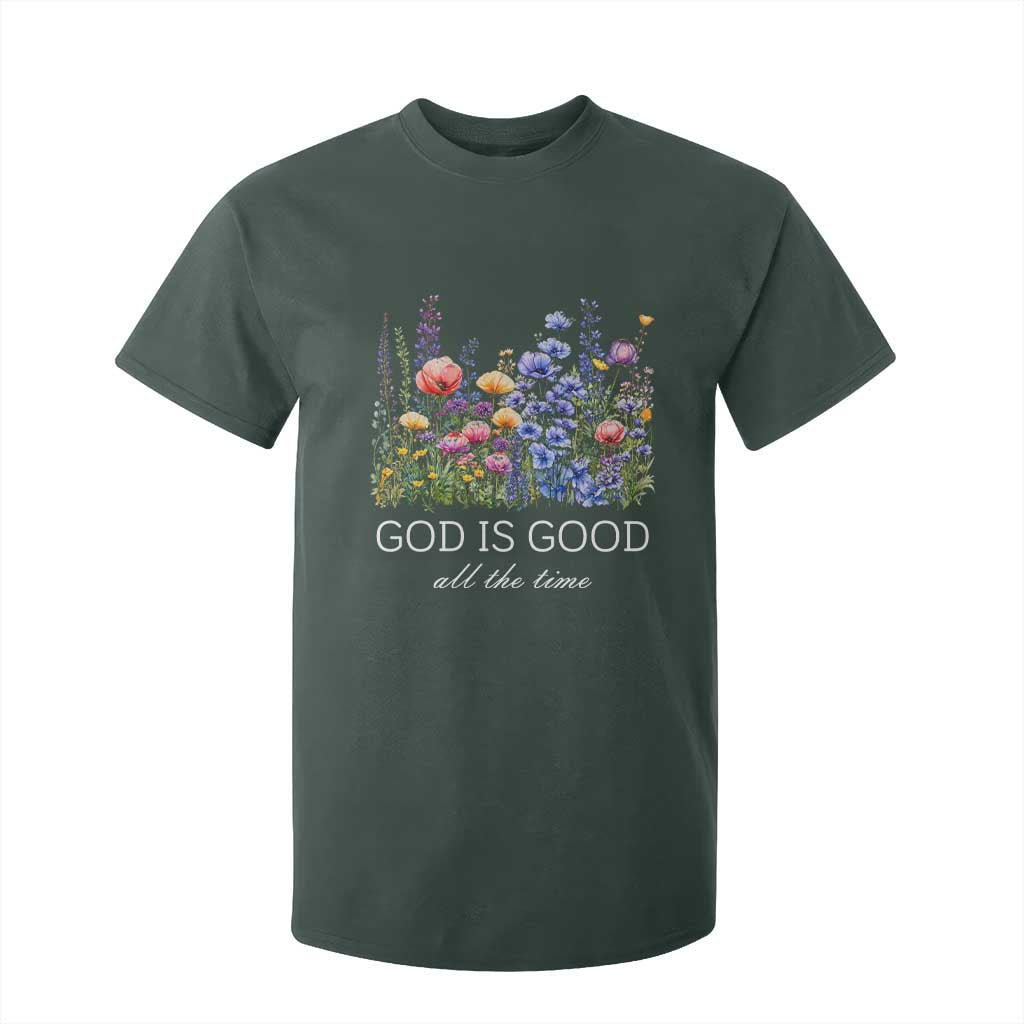 God Is Good T Shirt For Kid Wildflower Christian Jesus Graphic Religious Bible Verse TS10 Dark Forest Green Print Your Wear