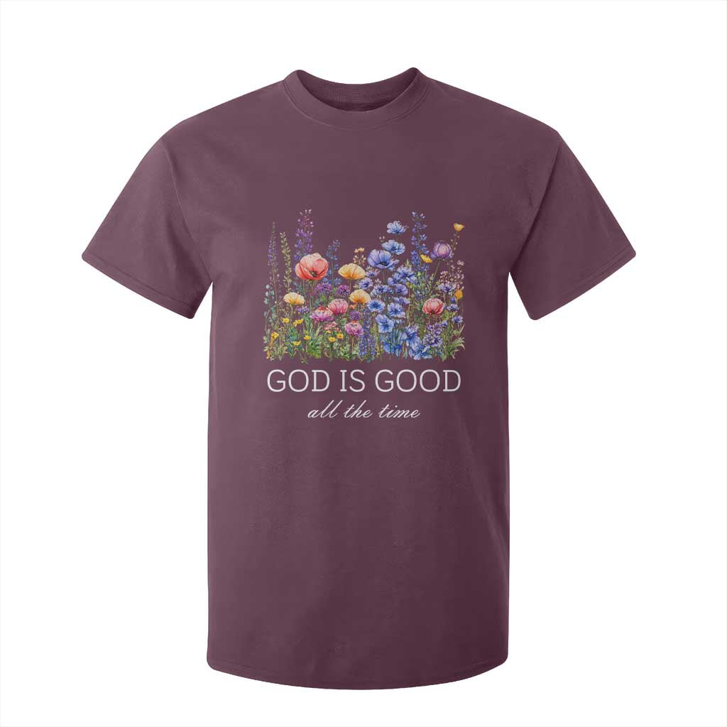 God Is Good T Shirt For Kid Wildflower Christian Jesus Graphic Religious Bible Verse TS10 Maroon Print Your Wear