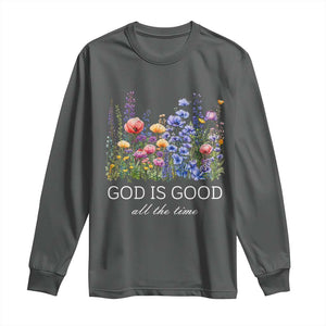 God Is Good Long Sleeve Shirt Wildflower Christian Jesus Graphic Religious Bible Verse TS10 Dark Heather Print Your Wear