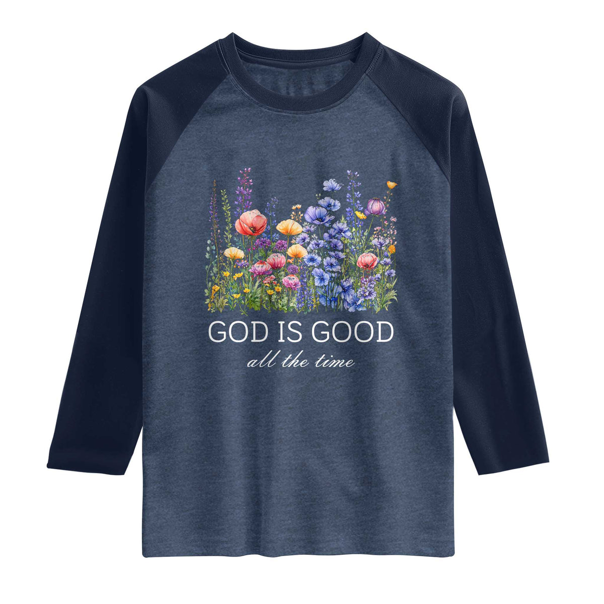 God Is Good Raglan Shirt Wildflower Christian Jesus Graphic Religious Bible Verse TS10 Heather Denim Navy Print Your Wear