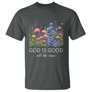 God Is Good T Shirt Wildflower Christian Jesus Graphic Religious Bible Verse TS10 Dark Heather Print Your Wear