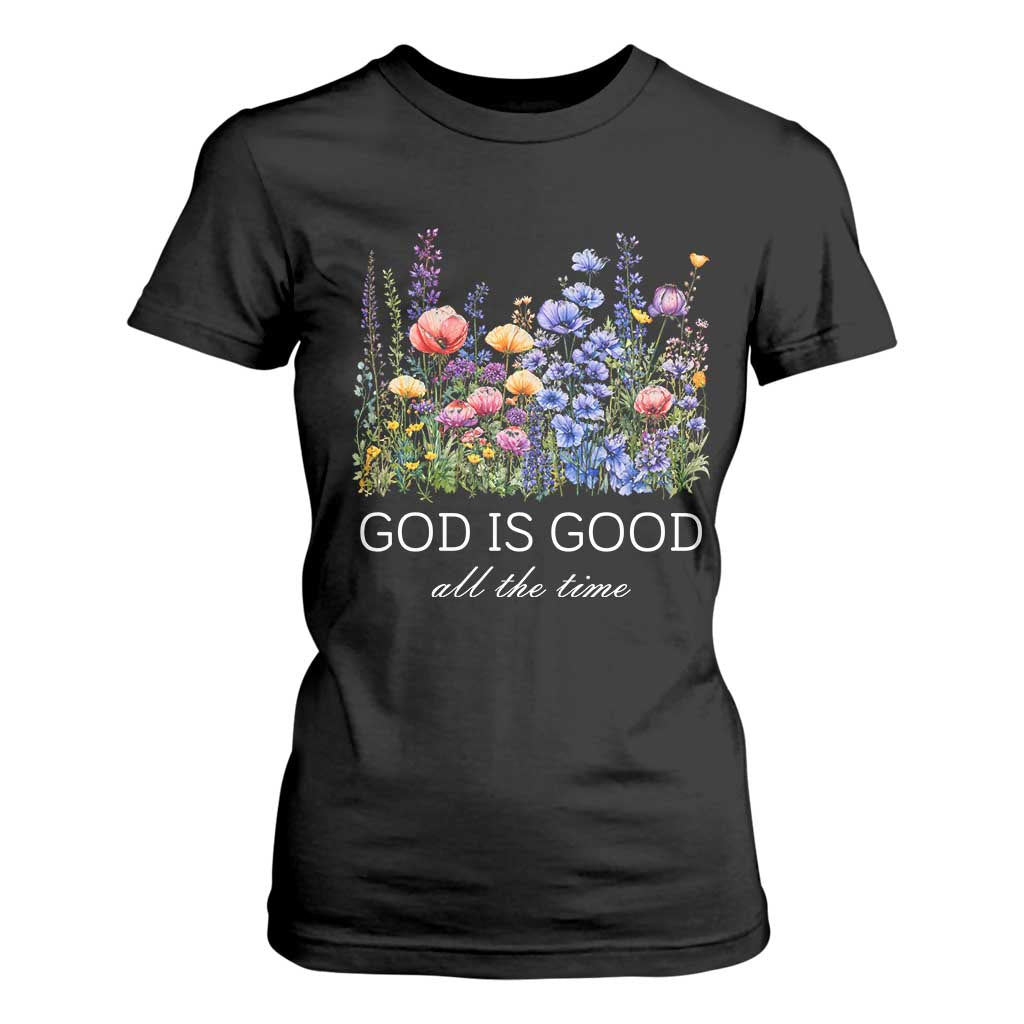 God Is Good T Shirt For Women Wildflower Christian Jesus Graphic Religious Bible Verse TS10 Black Print Your Wear