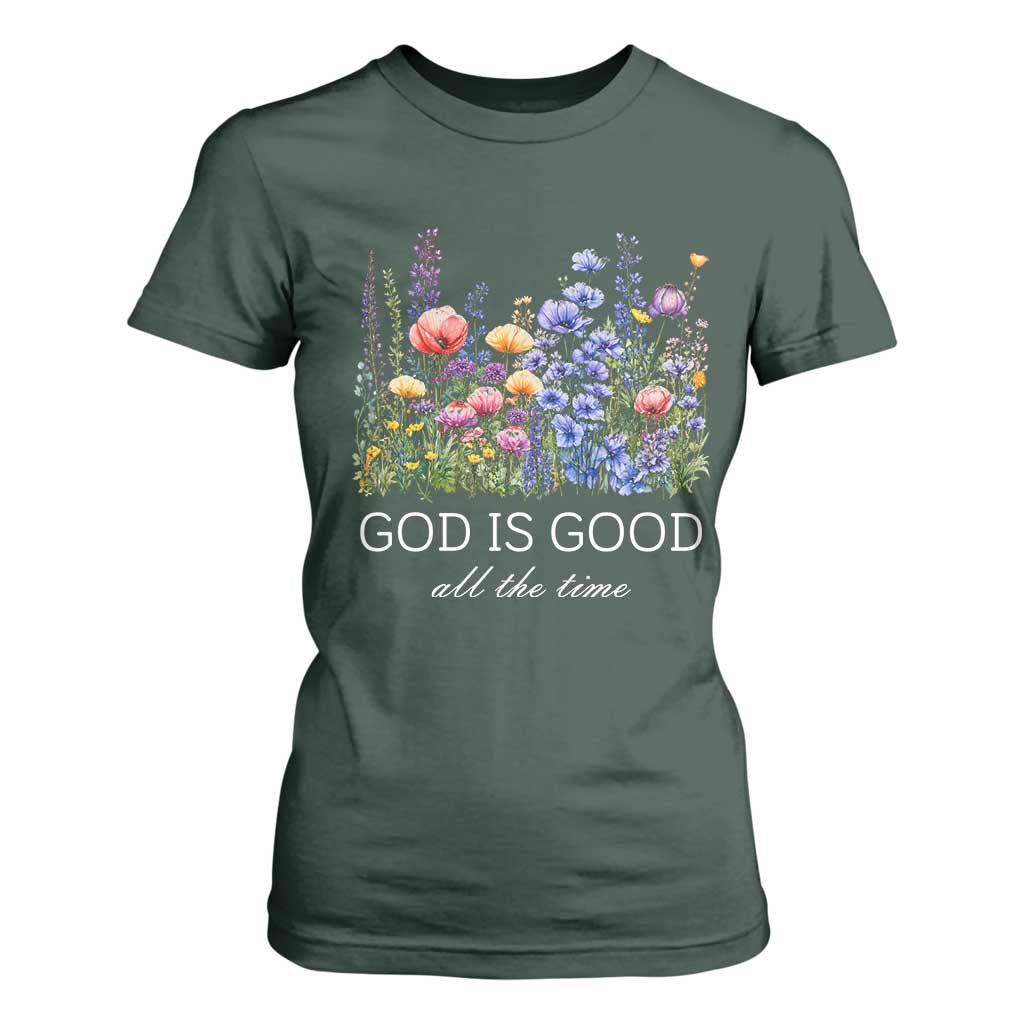 God Is Good T Shirt For Women Wildflower Christian Jesus Graphic Religious Bible Verse TS10 Dark Forest Green Print Your Wear