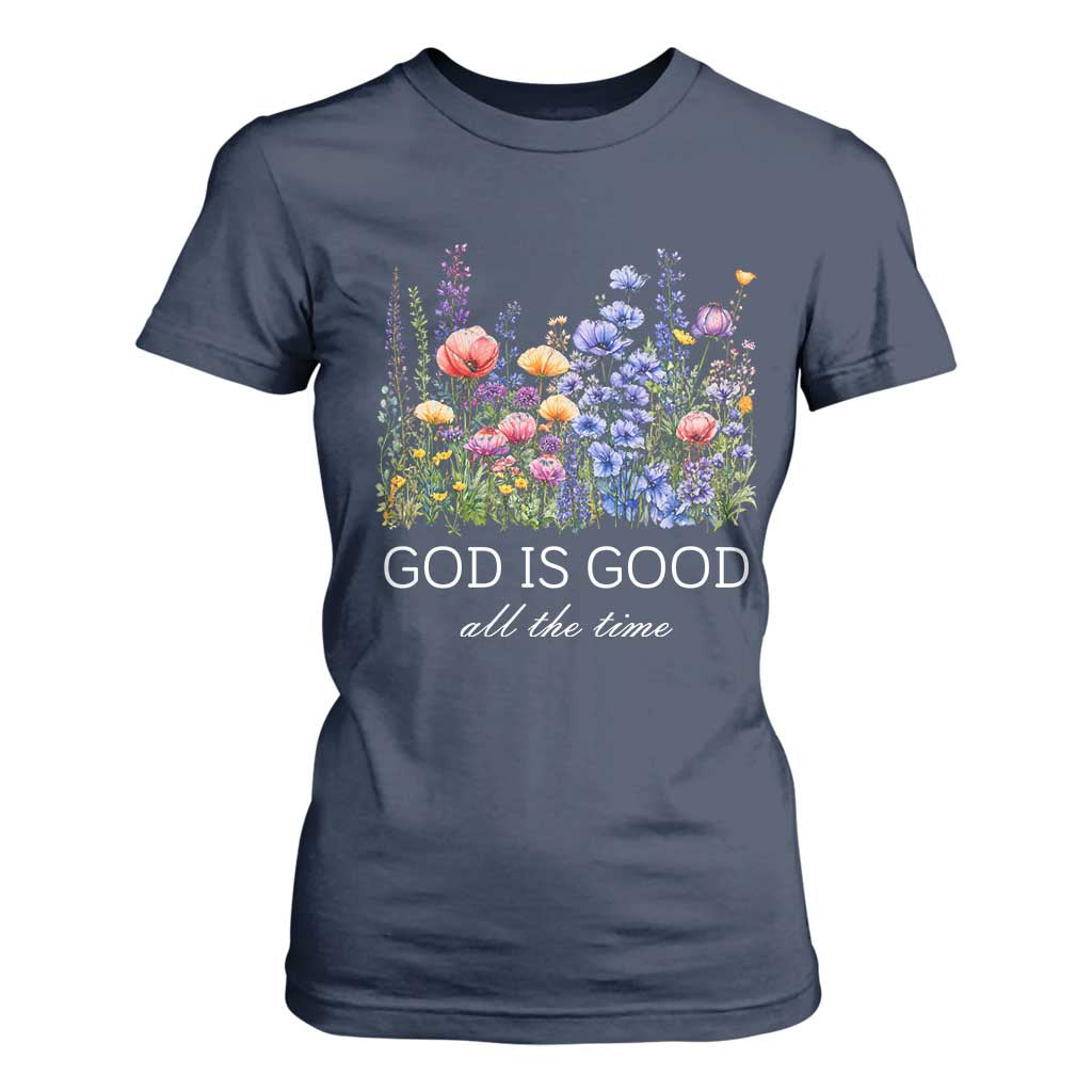 God Is Good T Shirt For Women Wildflower Christian Jesus Graphic Religious Bible Verse TS10 Navy Print Your Wear