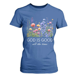 God Is Good T Shirt For Women Wildflower Christian Jesus Graphic Religious Bible Verse TS10 Royal Blue Print Your Wear