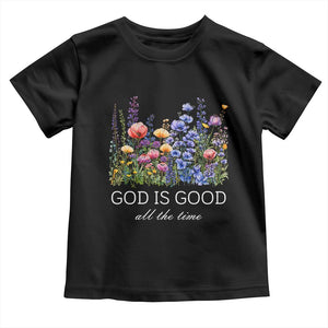 God Is Good Toddler T Shirt Wildflower Christian Jesus Graphic Religious Bible Verse TS10 Black Print Your Wear