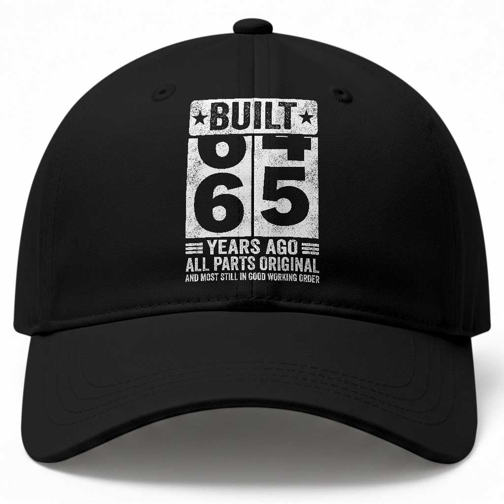 65th Birthday Baseball Cap Built 65 Years Ago All Parts Original Gifts TS10 Print Your Wear