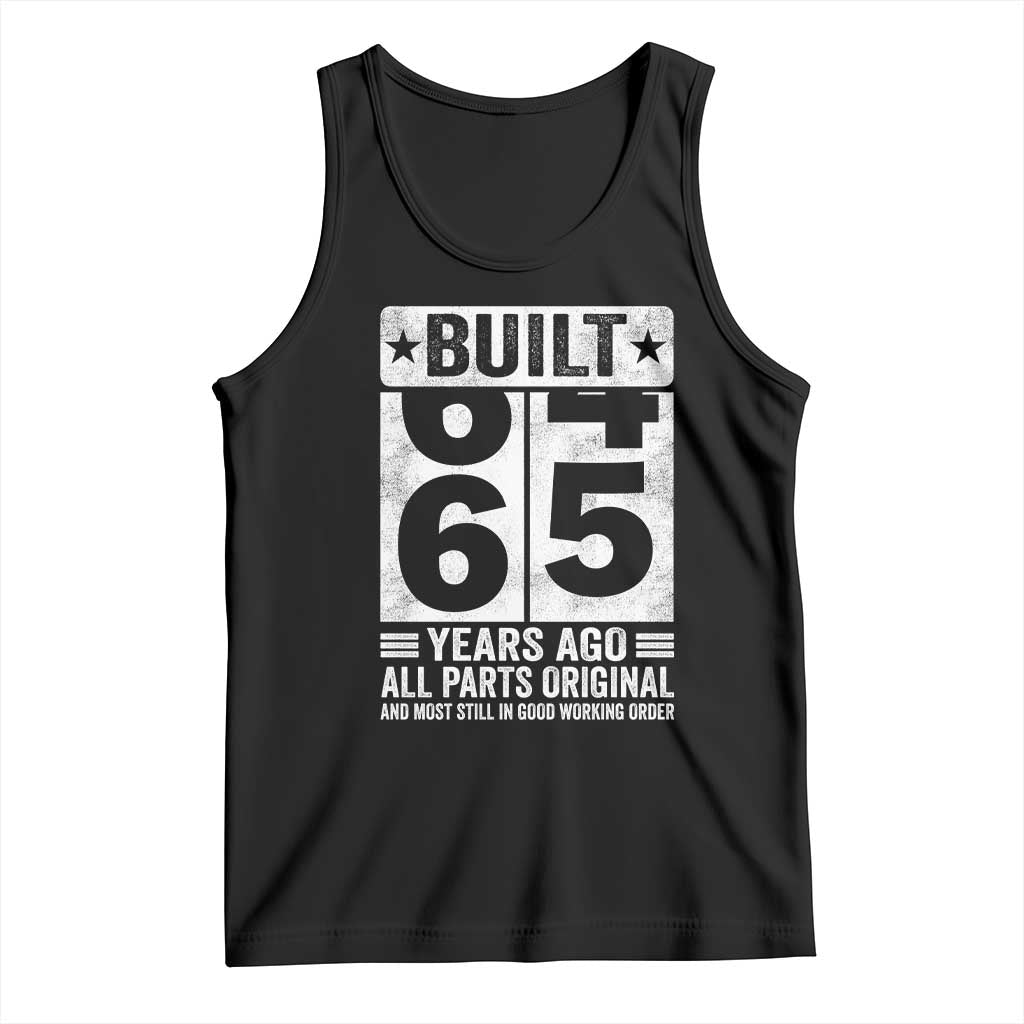 65th Birthday Tank Top Built 65 Years Ago All Parts Original Gifts TS10 Black Print Your Wear