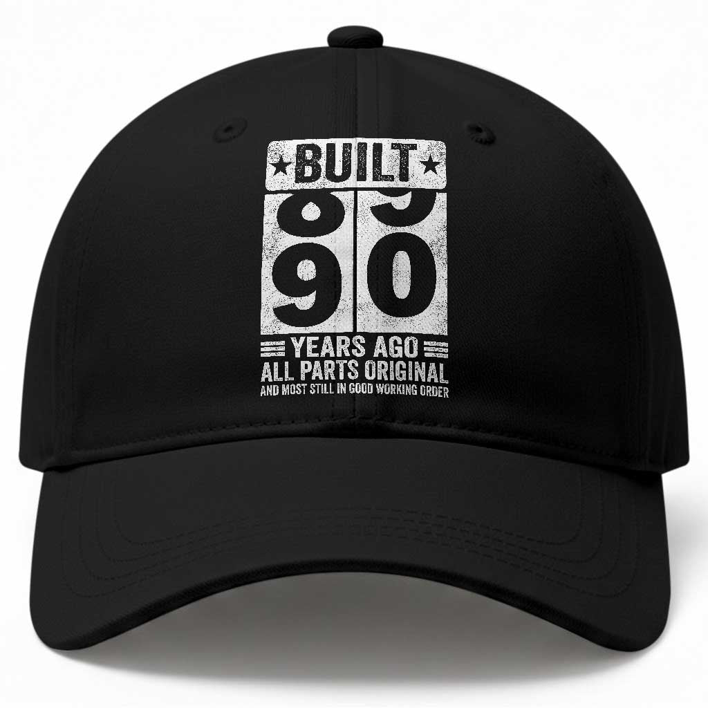 90th Birthday Baseball Cap Built 90 Years Ago All Parts Original Gifts TS10 Print Your Wear