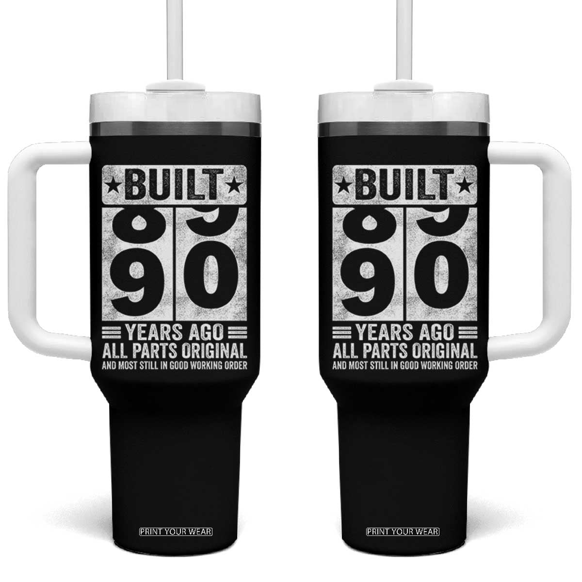 90th Birthday Tumbler With Handle Built 90 Years Ago All Parts Original Gifts TS10 One Size: 40 oz Black Print Your Wear