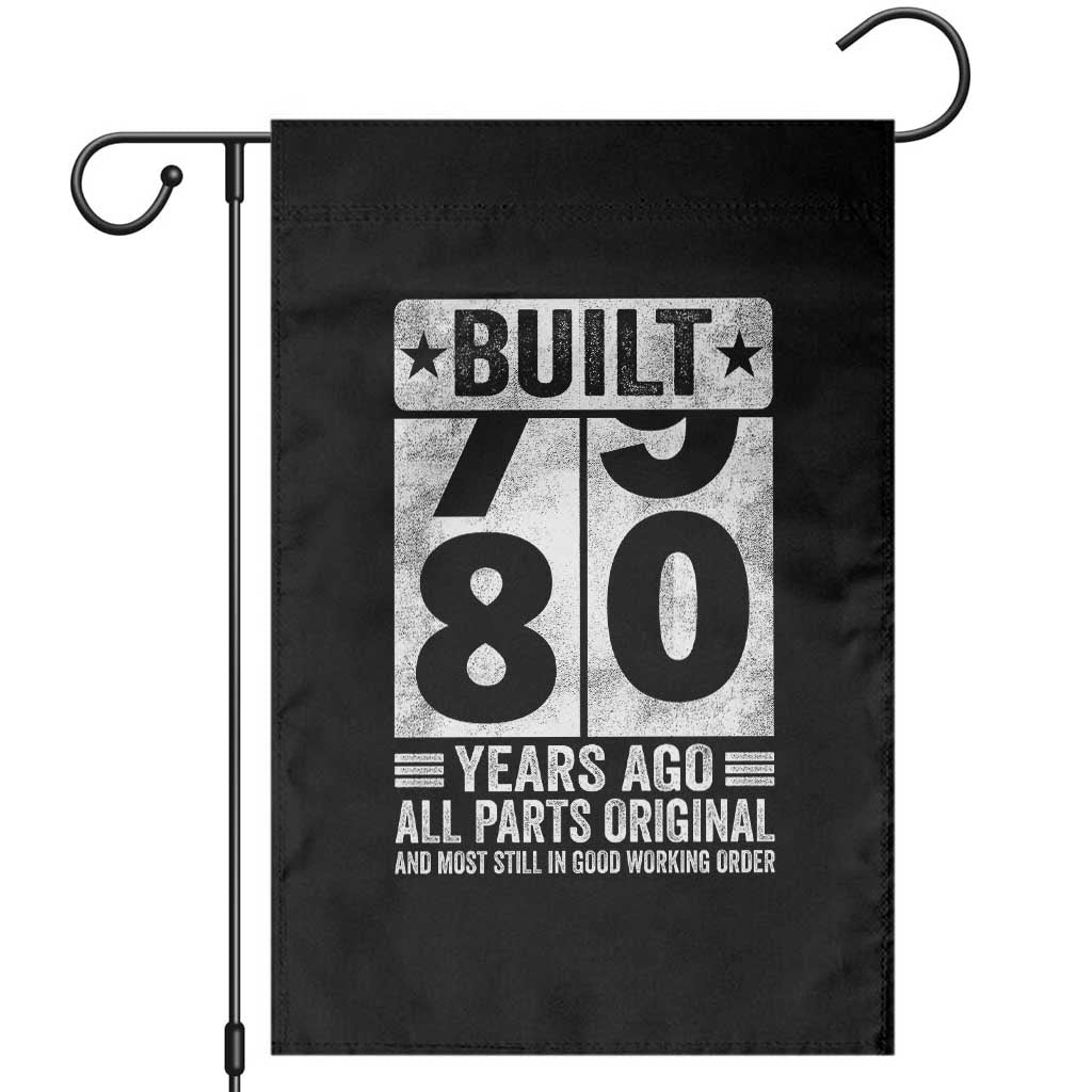 80th Birthday Garden Flag Built 80 Years Ago All Parts Original Gifts TS10 Black Print Your Wear