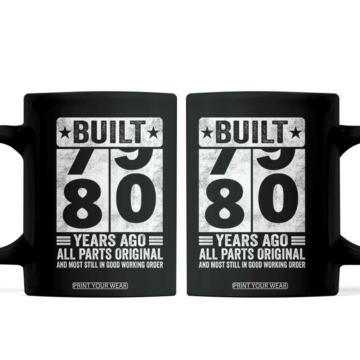 80th Birthday Coffee Mug Built 80 Years Ago All Parts Original Gifts TS10 Black Print Your Wear