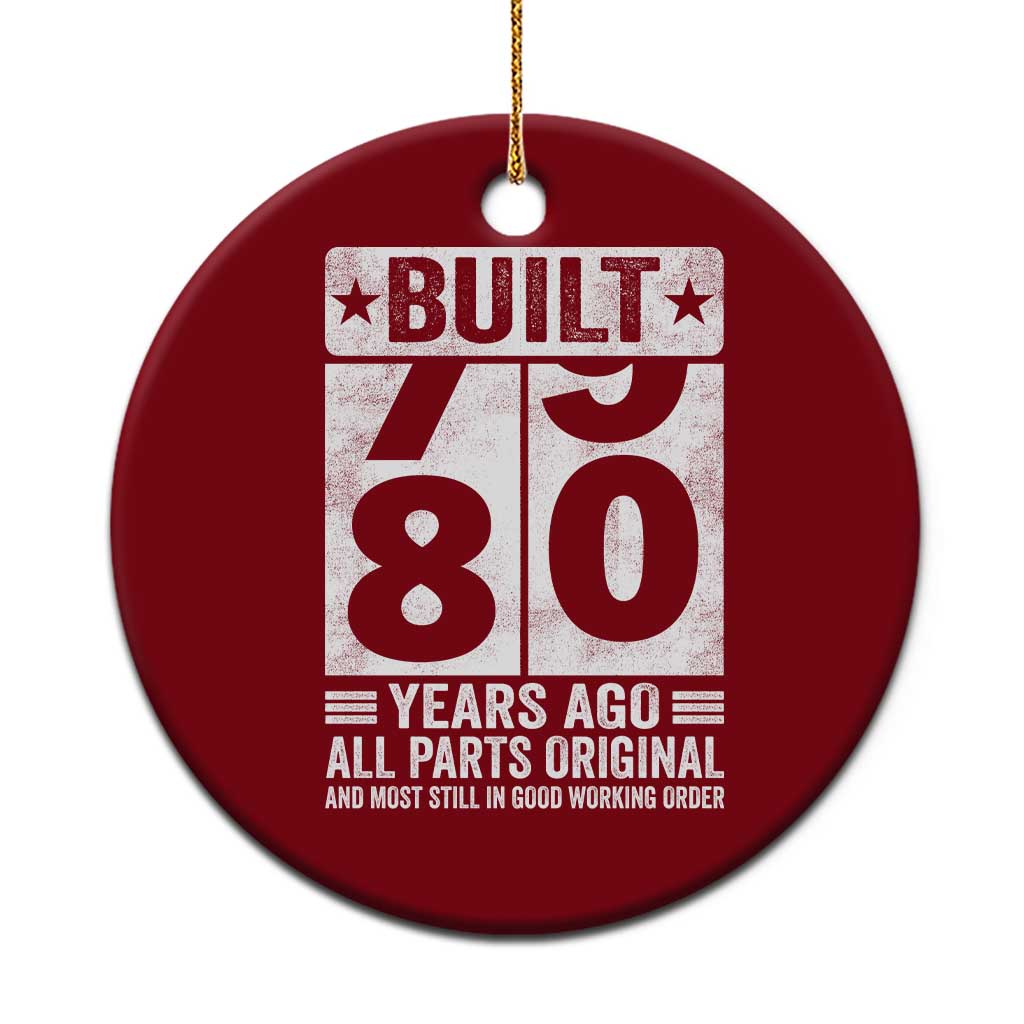80th Birthday Ceramic Ornament Built 80 Years Ago All Parts Original Gifts TS10 1pc Red Print Your Wear