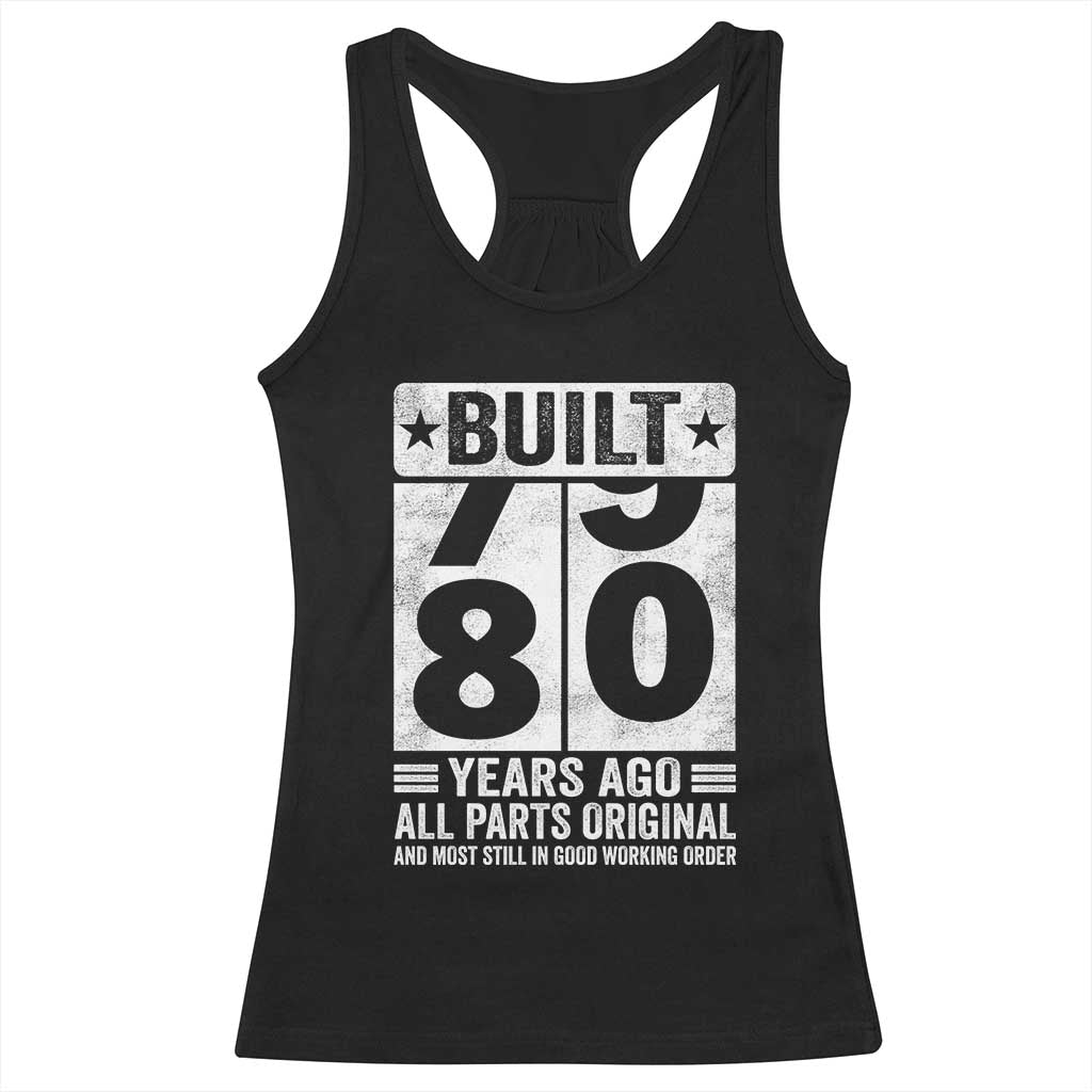 80th Birthday Racerback Tank Top Built 80 Years Ago All Parts Original Gifts TS10 Black Print Your Wear