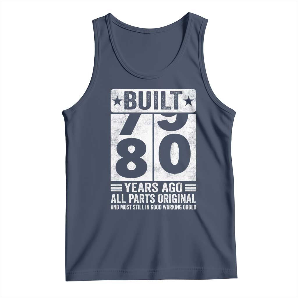 80th Birthday Tank Top Built 80 Years Ago All Parts Original Gifts TS10 Navy Print Your Wear