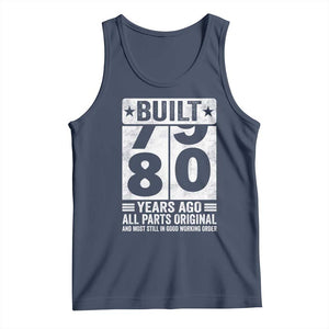 80th Birthday Tank Top Built 80 Years Ago All Parts Original Gifts TS10 Navy Print Your Wear