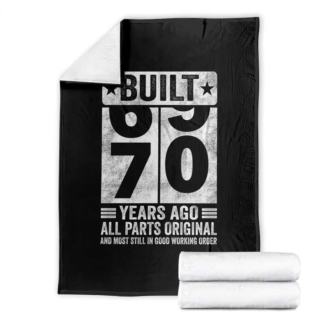 70th Birthday Throw Blanket Built 70 Years Ago All Parts Original Gifts TS10 Black Print Your Wear