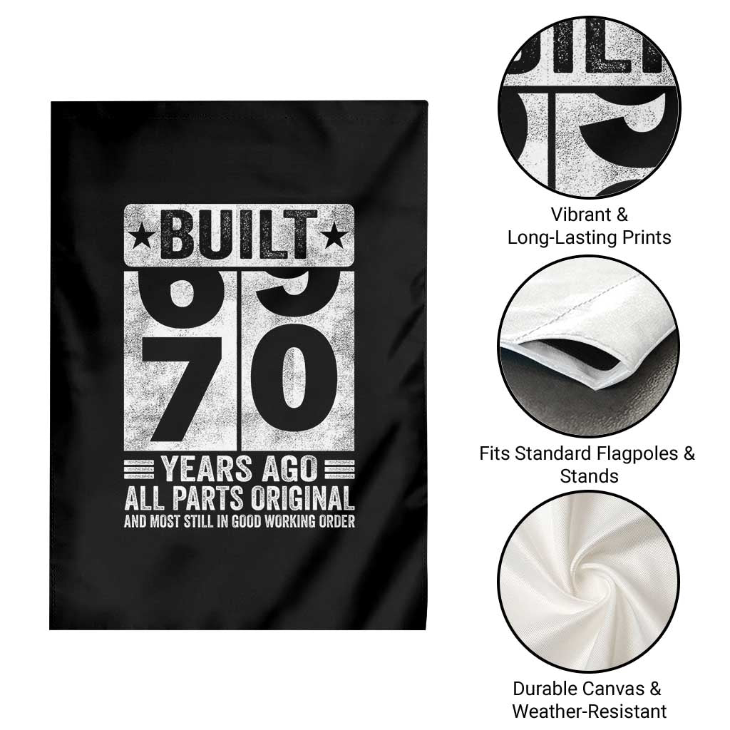 70th Birthday Garden Flag Built 70 Years Ago All Parts Original Gifts TS10 Print Your Wear
