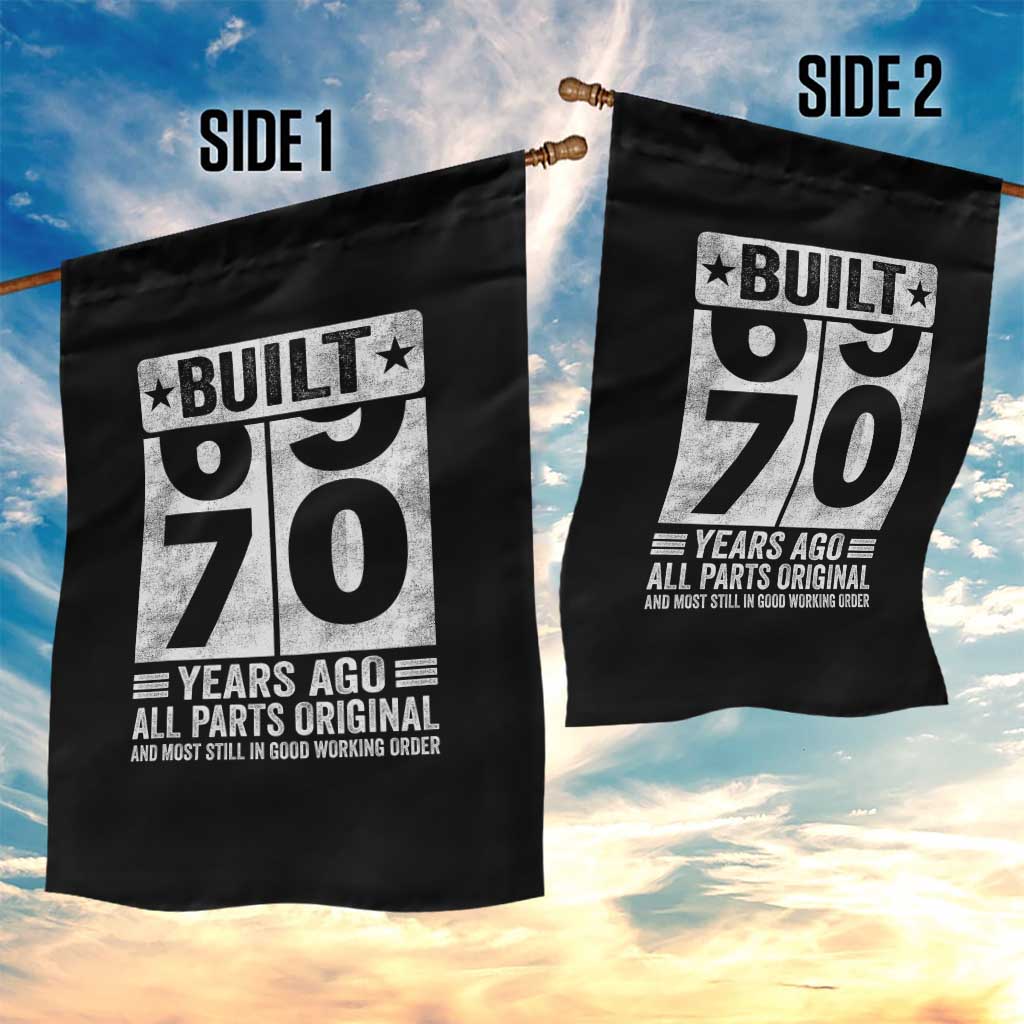 70th Birthday Garden Flag Built 70 Years Ago All Parts Original Gifts TS10 Print Your Wear