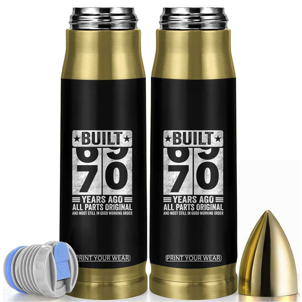 70th Birthday Bullet Tumbler Built 70 Years Ago All Parts Original Gifts TS10 Black Print Your Wear