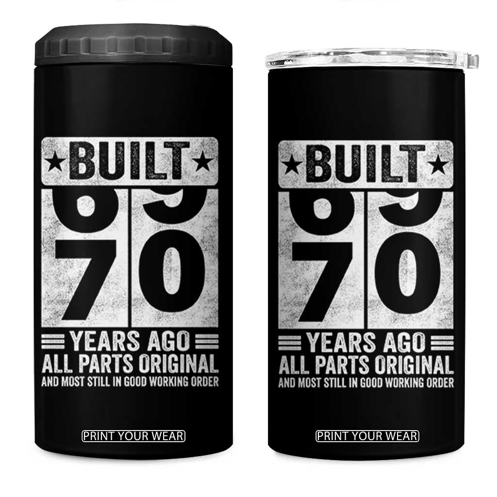 70th Birthday 4 in 1 Can Cooler Tumbler Built 70 Years Ago All Parts Original Gifts TS10 One Size: 16 oz Black Print Your Wear