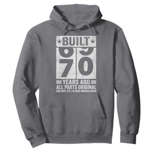 70th Birthday Hoodie Built 70 Years Ago All Parts Original Gifts TS10 Charcoal Print Your Wear