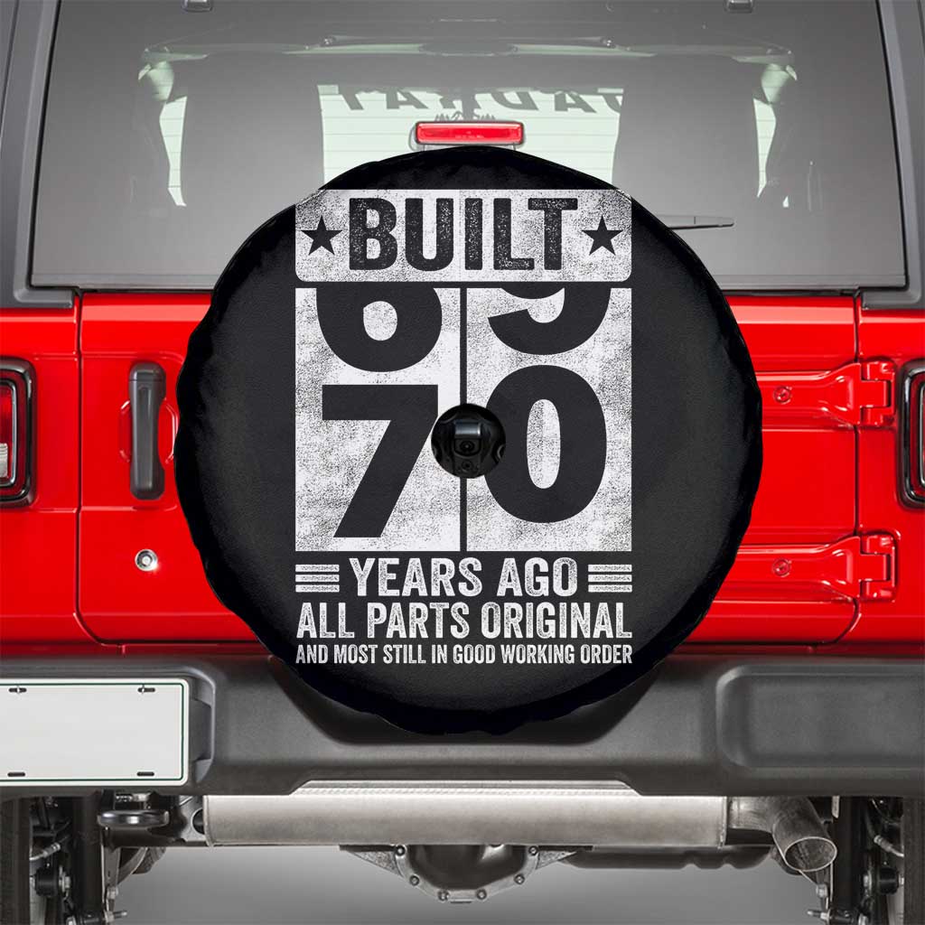 70th Birthday Spare Tire Cover Built 70 Years Ago All Parts Original Gifts TS10 Black Print Your Wear