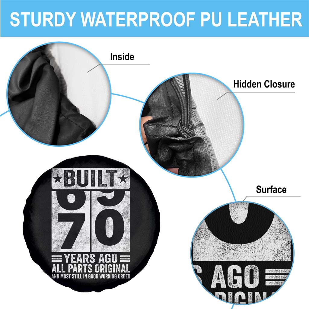 70th Birthday Spare Tire Cover Built 70 Years Ago All Parts Original Gifts TS10 Print Your Wear